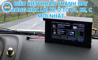 Điều kiện hoàn thành DAT trong học lái xe ô tô Hiện nay.