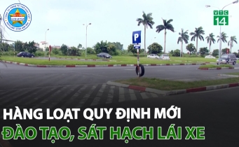 Hàng loạt quy định mới trong quản lý đào tạo, sát hạch lái xe 